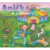 Anička a cirkus (audiokniha pro děti) Ivana Peroutková, Martha Issová