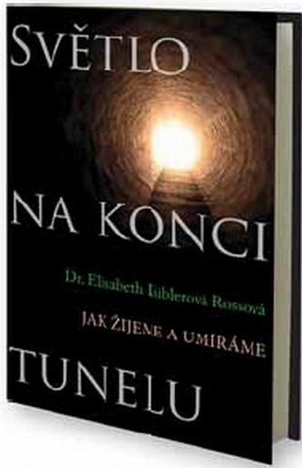 Světlo na konci tunelu - Elisabeth Küblerová Rossová od 14,1 € - Heureka.sk
