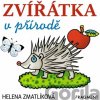 Zvířátka v přírodě - Helena Zmatlíková (ilustrátor)