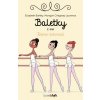 Baletky 2 - Takmer dokonalé (Elisabeth Barfétyová)