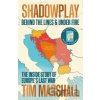 Shadowplay - Tim Marshall
