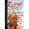 For Colored Girls Who Have Considered Suicide/When the Rainbow Is Enuf