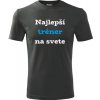 Grafitové tričko najlepší tréner na svete - darček pre trénera S