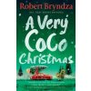 A Very Coco Christmas: A sparkling feel-good Christmas short story (Bryndza Robert)