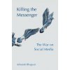 Killing the Messenger