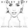 DUFF HILARY: BREATHE IN, BREATHE OUT, CD
