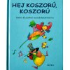 Móra: Sinka Erzsébet - Hej, veniec, veniec, kniha riekanky.