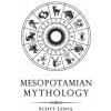 Mesopotamian Mythology: Classic Stories from the Sumerian Mythology, Akkadian Mythology, Babylonian Mythology and Assyrian Mythology