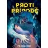 Proti přírodě 1: Probuzení - Mirka Andolfová