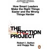 The Friction Project - Robert I. Sutton, Huggy Rao