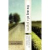 The Way of a Pilgrim: And the Pilgrim Continues His Way (Reginald M. French,Reginald M. French,R. M. French)(Brožovaná)