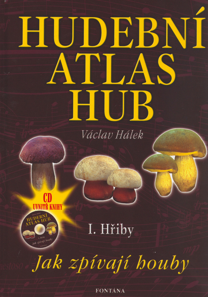 Hudební atlas hub I. Hřiby + CD - Václav Hálek