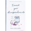 Invest Your Disappointments: Going For Growth (Mallard Paul)