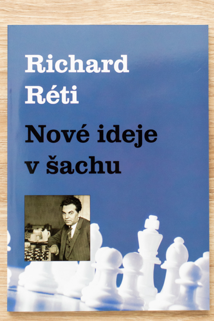 Nové ideje v šachu Richard Réti CZ