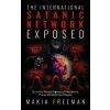 The International Satanic Network Exposed (Makia Freeman)(Brožovaná)