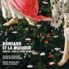 Doulce Mémoire, RONSARD ET LA MUSIQUE - CUEILLEZ, CUEILLEZ VOTRE JEUNESSE !, CD
