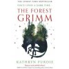 The Forest Grimm - Kathryn Purdie, HarperCollins Publishers