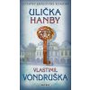 Ulička hanby Letopisy královské komory 8 díl - Vlastimil Vondruška