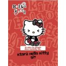 Hello Kitty Ktorá Hello Kitty si?