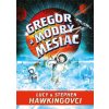 Gregor a modrý mesiac - Lucy A Stephen Hawking