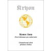 Kryon: Konec času - Nové informace pro osobní mír (1) (Kryonova kniha Jedna o duchovním růstu člověka byla napsána na počátku 90. let, kdy se na naší planetě začaly měnit energie a schylovalo se k pos