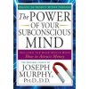 The Power of Your Subconscious Mind