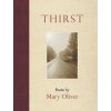 Thirst (Mary Oliver)(Brožovaná)