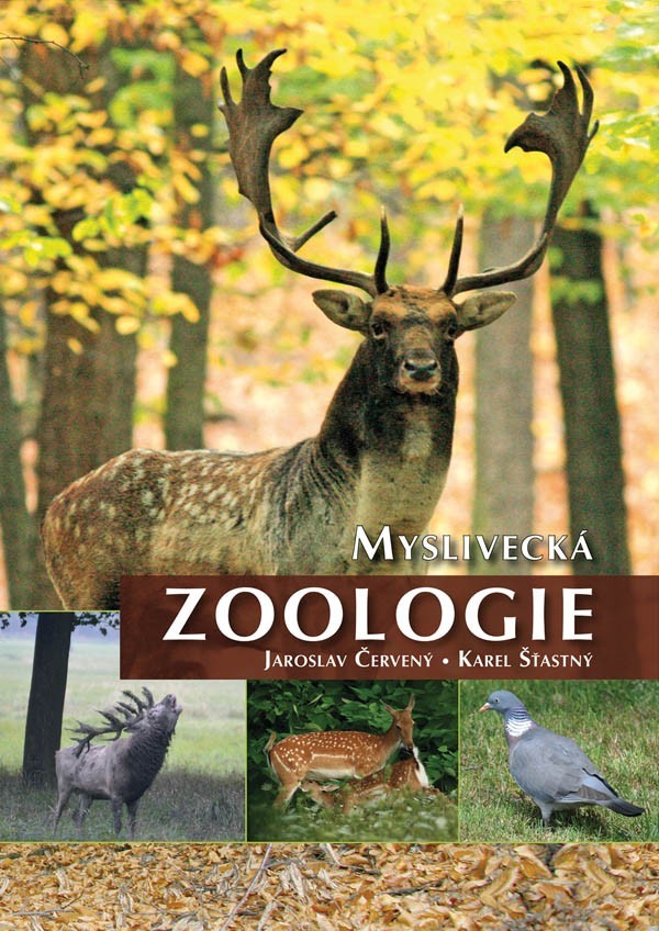 Myslivecká zoologie - Karel Šťastný