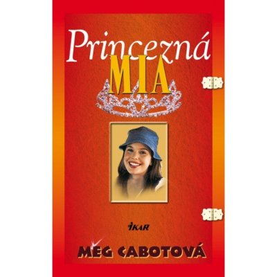 Princezná Mia - Cabotová Meg