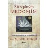 Žiť s plným vedomím - Don Miguel Ruiz