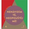 Nenávidím tě, neopouštěj mě! - Hal Straus, Jerold J. Kreisman