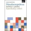 Prirodzenoprávna teória v práve Katolíckej cirkvi - Veronika Čunderlík Čerbová