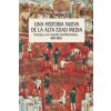 Una historia nueva de la Alta Edad Media: Europa y el mundo mediterráneo, 400-800 (CHRIS WICKHAM)(Brožovaná)