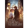 Cities of Smoke and Starlight