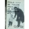 Číslo na tvojom predlaktí je modré ako tvoje oči - Eva Umlauf