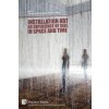 Installation art as experience of self, in space and time (Christine Vial Kayser)(Brožovaná)