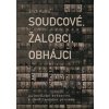 Soudcové, žalobci, obhájci - Erich Kulka