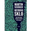 Meyrovo sklo - Kam před Rudou armádou schováte svůj poklad?, Siching