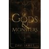 Of Gods & Monsters (Zavi James)(Brožovaná)