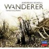 CD - SCHOLL ANDREAS - WANDERER
