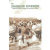 The Jharkhand Movement - Munda, Ram Dayal; Mullick, S. Bosu
