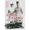 O trůn a lásku - Jiří Pernes