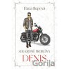 Soukromé problémy: Denis - Hana Repová