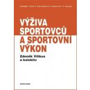 Výživa sportovců a sportovní výkon - Zdeněk Vilikus