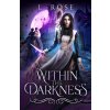 Within the Darkness