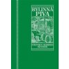 Posvátná a léčivá bylinná piva - Stephen Harrod Buhner