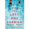 The Last Mrs Parrish - Liv Constantine, Harper Collins