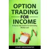 Option Trading for Income