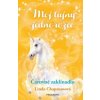 Môj tajný jednorožec: Čarovné zaklínadlo - Linda Chapmanová