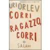 Corri ragazzo, corri (Uri Orlev,D. Merlo)(Brožovaná)